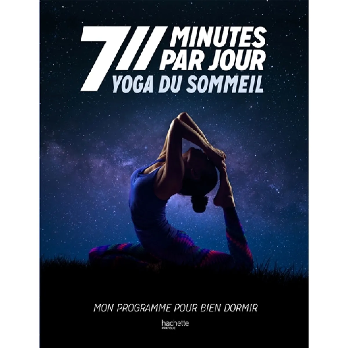 Yoga du sommeil : mon programme pour bien dormir